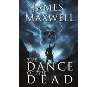 James Maxwell The Dance of the Dead (Tascabile)