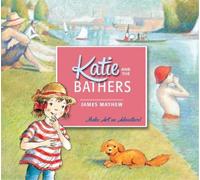 James Mayhew Katie and the Bathers (Tascabile) Katie