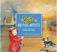 James Mayhew Katie and the British Artists (Tascabile) Katie