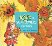 James Mayhew Katie and the Sunflowers (Tascabile) Katie