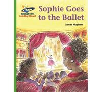 James Mayhew Reading Planet - Sophie Goes to the Ballet - Green: Gal (Tascabile)