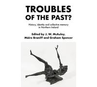 James McAuley Troubles of the Past? (Tascabile)