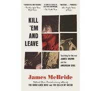 James McBride Kill 'Em and Leave (Tascabile)