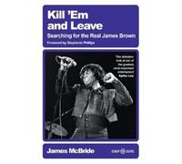 James McBride Kill 'Em and Leave (Tascabile) White Rabbit Deep Cuts