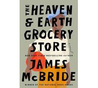 James Mcbride The Heaven & Earth Grocery Store (Copertina rigida)