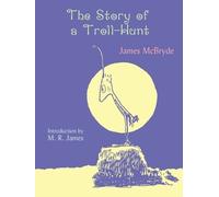 James McBryde The Story of a Troll-Hunt (Tascabile)