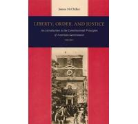 James McClellan Liberty, Order & Justice (Tascabile)