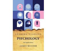 James McCosh Psychology The Cognitive Powers (Copertina rigida)