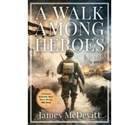 James McDevitt A Walk Among Heroes (Tascabile)