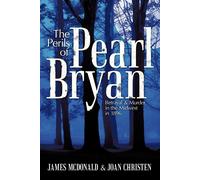 James McDonald Joan Christen The Perils of Pearl Bryan (Tascabile)