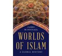 James McDougall Worlds of Islam (Copertina rigida)
