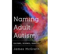 James McGrath Naming Adult Autism (Tascabile)