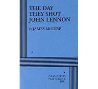 James McLure The Day They Shot John Lennon (Tascabile)
