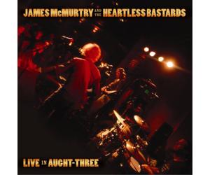 James McMurtry and the Heartless Bastards Live in Aught-three (Vinyl LP)