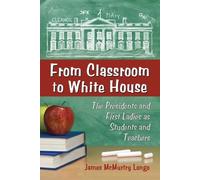 James McMurtry Longo From Classroom to White House (Tascabile)