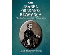 James McMurtry Longo Isabel Orleans-Braganca (Tascabile)