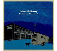 James McMurtry The Horses and the Hounds (Vinyl LP)