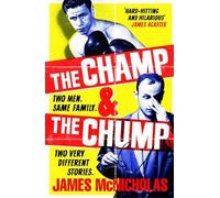 James McNicholas The Champ & The Chump (Copertina rigida)