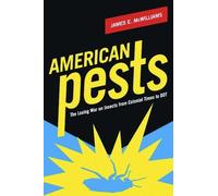 James McWilliams American Pests (Copertina rigida)