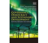 James Meadowcro Governance, Democracy and Sustainable Develop (Copertina rigida)