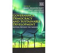 James Meadowcroft Governance, Democracy and Sustainable Development (Tascabile)