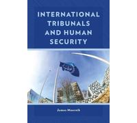 James Meernik International Tribunals and Human Security (Tascabile)