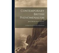 James Melville Contemporary British Phenomenalism; an Inquiry Into (Tascabile)