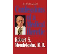 James Mendelsohn Confessions of a Medical Heret (Copertina rigida)