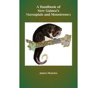 James Menzies A Handbook of New Guinea's Marsupials and Monotremes (Tascabile)