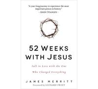 James Merritt 52 Weeks with Jesus (Tascabile)