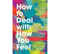 James Merritt How to Deal with How You Feel (Tascabile)