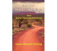 James Michael Fleming All our tracks and ways (Copertina rigida)