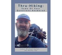 James Michael Fuller Thru-Hiking (Tascabile)
