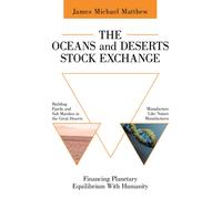 James Michael Matthew The Oceans and Deserts Stock Exchange (Copertina rigida)