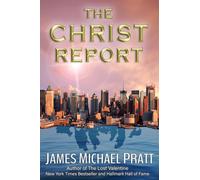 James Michael Pratt The Christ Report (Tascabile) Christ Report