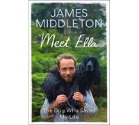 James Middleton Meet Ella (Copertina rigida)