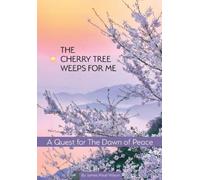 James Mikel Wilson The Cherry Tree Weeps for Me (Tascabile)