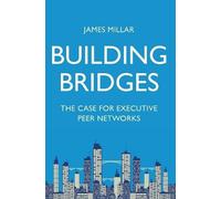 James Millar Building Bridges (Copertina rigida)