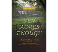 James Miller Ten Acres Enough (Tascabile)