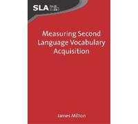 James Milton Measuring Second Language Vocabulary Acquisition (Tascabile)