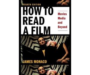 James Monaco How to Read a Film (Tascabile)