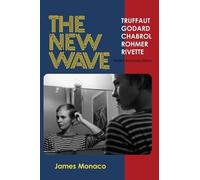 James Monaco The New Wave (Tascabile) Thirtieth Anniversary Edition