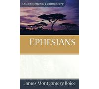 James Montgomer Boice Ephesians (Tascabile)