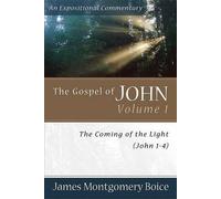 James Montgomer The Gospel of John - The Coming of the Light (John (Tascabile)