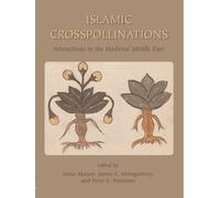 James Montgomery Anna Akasoy Peter Por Islamic Crosspollinat (Copertina rigida)