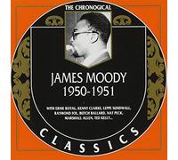 JAMES MOODY - Classics 1950-1951