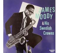 James Moody - James Moody & his Swedish Crowns