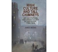 James Moore High Culture and Tall Chimneys (Tascabile)