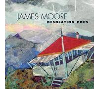 James Moore James Moore: Desolation Pops (CD) Album