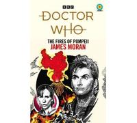 James Moran Doctor Who: The Fires of Pompeii (Target Collection) (Tascabile)